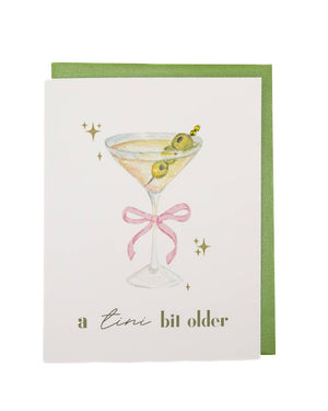 'Tini Bit Older' Olive Martini Birthday Card