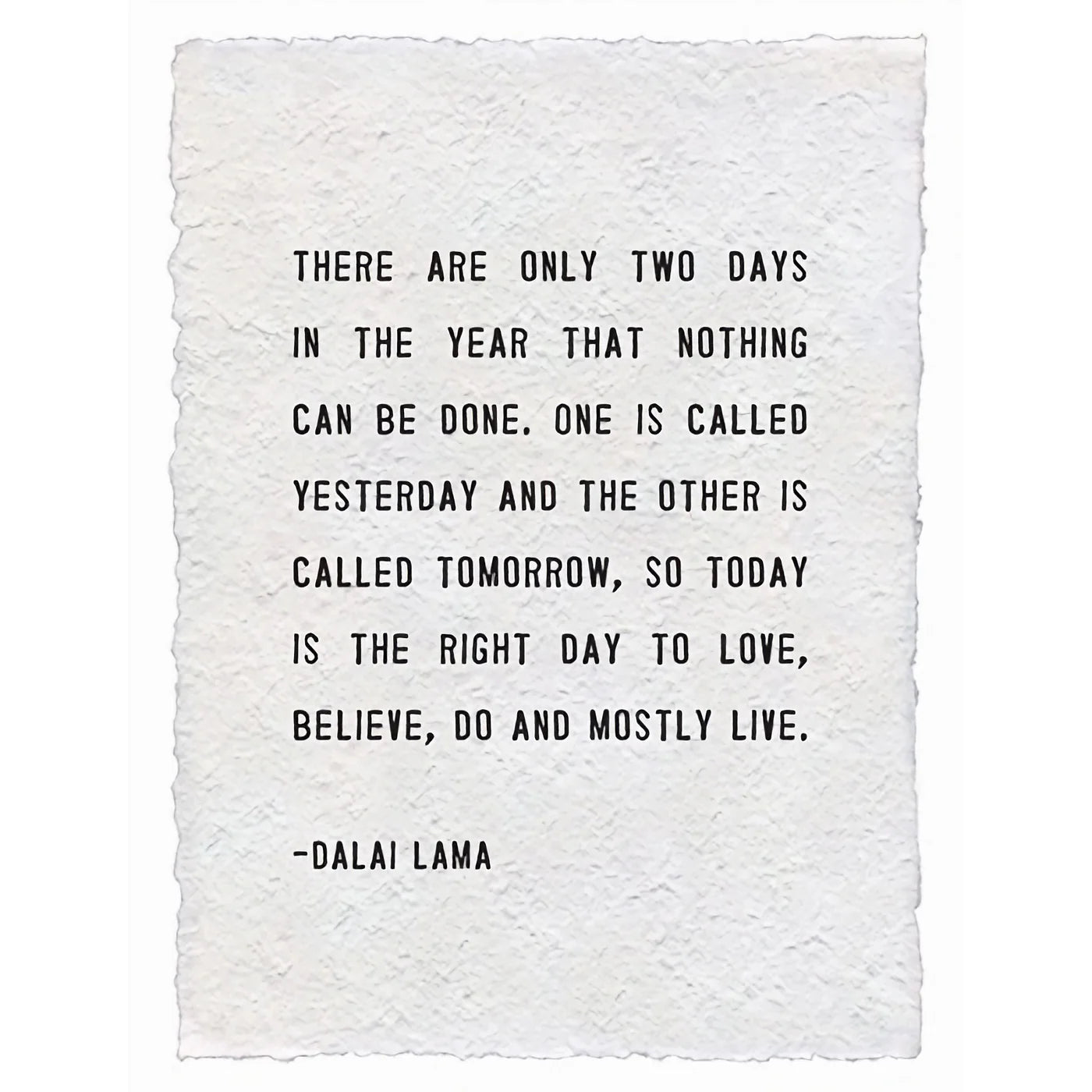 Handmade Paper Print - Today is the right day