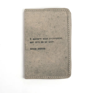 Haven't Been Everywhere Leather Passport Cover